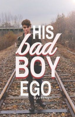 His Bad Boy Ego | ✓ cover