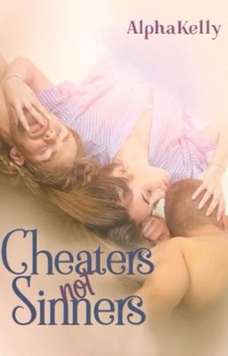 Cheaters Not Sinners {COMPLETED✔} cover