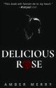 Delicious Rose by AmberMerryQ