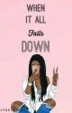 When It All Falls Down by AuggiePooh_