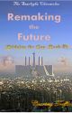 Remaking the Future (Book #1 in Bridging the Gap) by CourtesyTrefflin