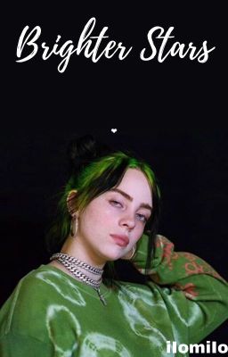 Brighter Stars // Billie Eilish gxg cover