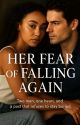 Her Fear Of Falling Again by A_Storyteller93