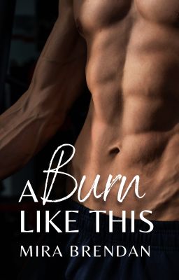 A Burn Like This (Mature Jocks Series #4) cover
