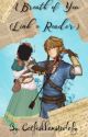 A Breath of You (Link X Reader) by catfishhamsterlady