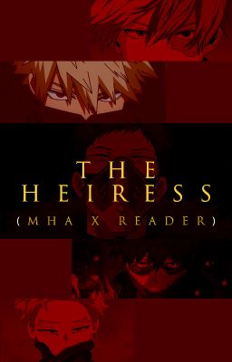 The Heiress (MHA x Reader) cover