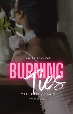 𝗕𝗨𝗥𝗡𝗜𝗡𝗚 𝗧𝗜𝗘𝗦 cover