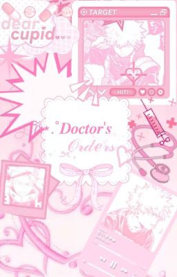 𝑫𝒐𝒄𝒕𝒐𝒓'𝒔 𝑶𝒓𝒅𝒆𝒓𝒔 (Katsuki Bakugo X Reader) cover