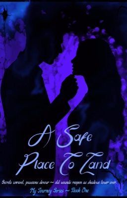 A Safe Place To Land (My Journey Series Book 1) cover