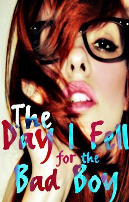 The Day I Fell For The Bad Boy cover